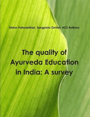 Book cover for The Quality of Ayurveda Education in India: A Survey