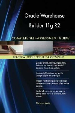 Cover of Oracle Warehouse Builder 11g R2 Complete Self-Assessment Guide