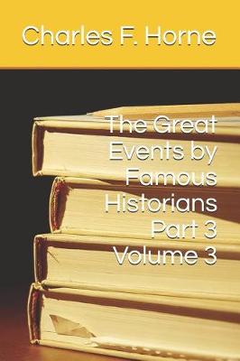 Book cover for The Great Events by Famous Historians Part 3 Volume 3