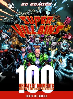 Cover of DC Comics Super-Villains: 100 Greatest Moments