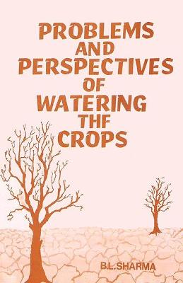 Book cover for Problems and Perspectives of Watering the Crops