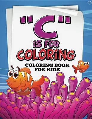 Cover of C Is for Coloring!