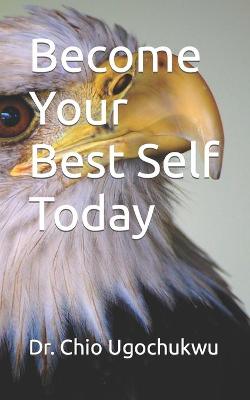 Book cover for Become Your Best Self Today