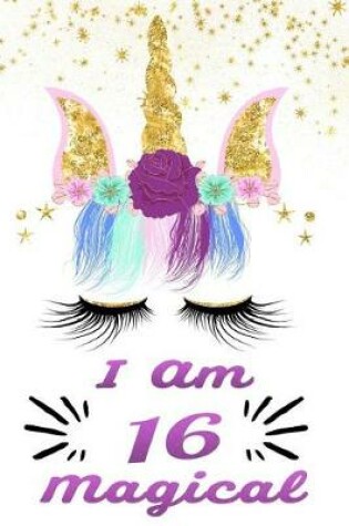 Cover of I Am 16 Magical