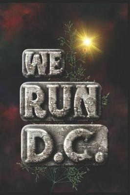 Book cover for We Run D.C.