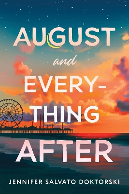 Book cover for August and Everything After