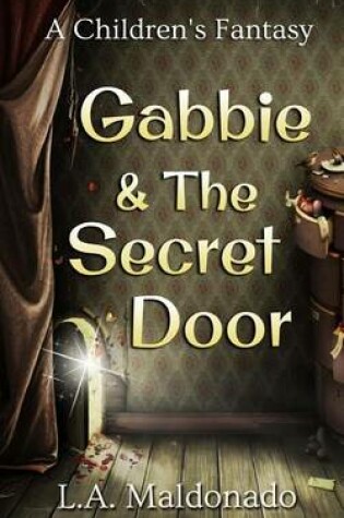 Cover of Gabbie & the Secret Door