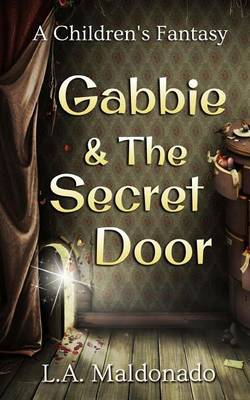 Book cover for Gabbie & the Secret Door