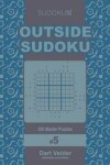 Book cover for Outside Sudoku - 200 Master Puzzles 9x9 (Volume 5)