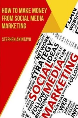 Cover of How to make Fast Money from Social Media Marketing