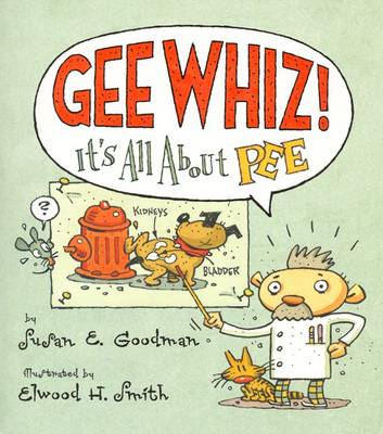 Book cover for Gee Whiz! It's All about Pee