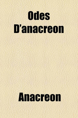 Book cover for Odes D'Anacreon