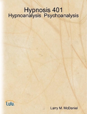 Book cover for Hypnosis 401 - Hypnoanalysis - Psychoanalysis