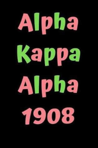 Cover of Alpha kappa alpha 1908