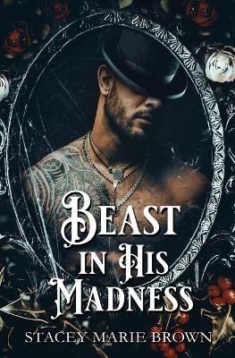 Cover of Beast In His Madness