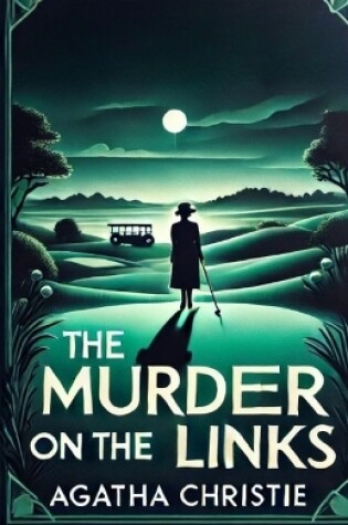 Cover of The Murder On The Links(Illustrated)