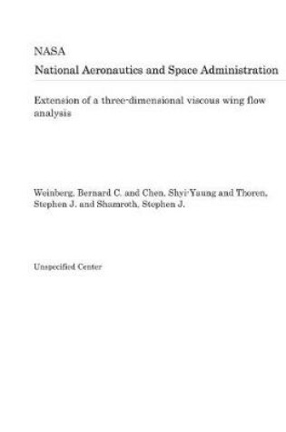 Cover of Extension of a Three-Dimensional Viscous Wing Flow Analysis