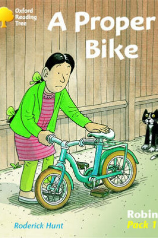 Cover of Oxford Reading Tree: Level 6-10: Robins: a Proper Bike (Pack 1)