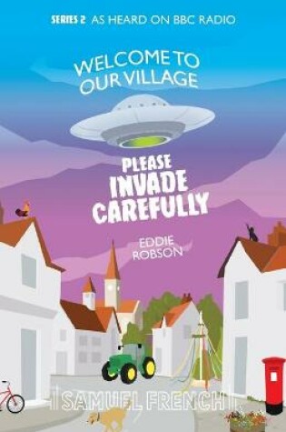 Cover of Welcome To Our Village, Please Invade Carefully - Series 2