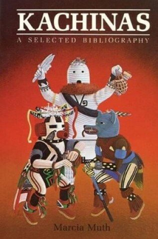 Cover of Kachinas, A Selected Bibliography