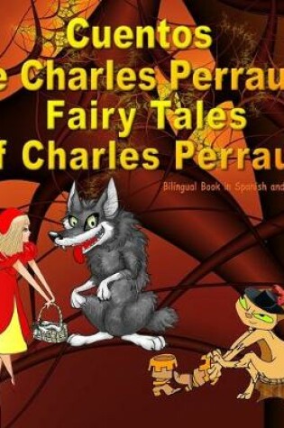 Cover of Cuentos de Charles Perrault. Fairy Tales of Charles Perrault. Bilingual Spanish - English Book
