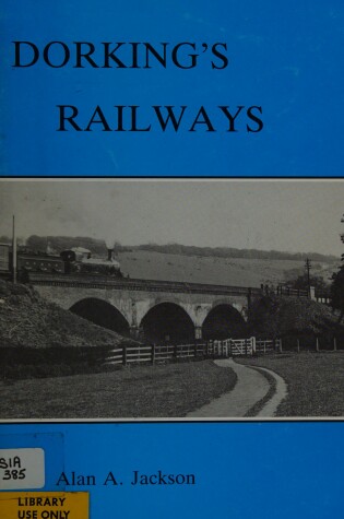 Cover of Dorking's Railways