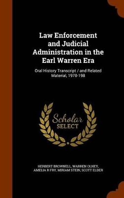 Book cover for Law Enforcement and Judicial Administration in the Earl Warren Era