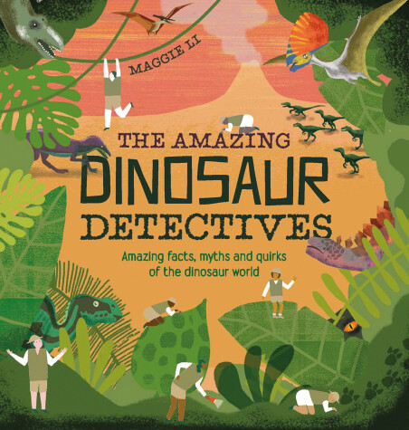 Book cover for The Amazing Dinosaur Detectives