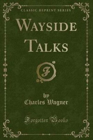 Cover of Wayside Talks (Classic Reprint)