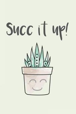 Book cover for Succ It Up!