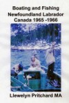 Book cover for Boating and Fishing Newfoundland Labrador Canada 1965 -1966