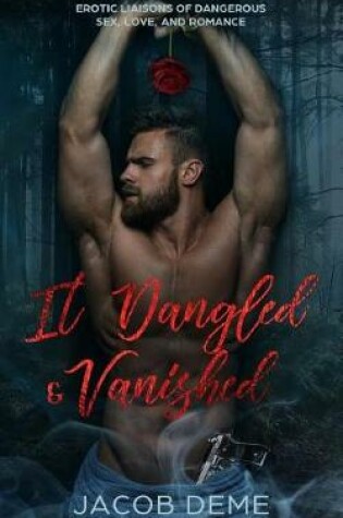 Cover of It Dangled & Vanished