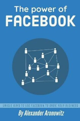 Cover of The power of Facebook