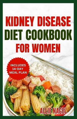 Book cover for Kidney Disease Diet Cookbook for Women