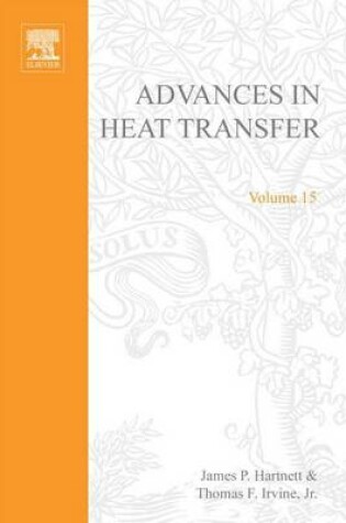 Cover of Advances in Heat Transfer Volume 15