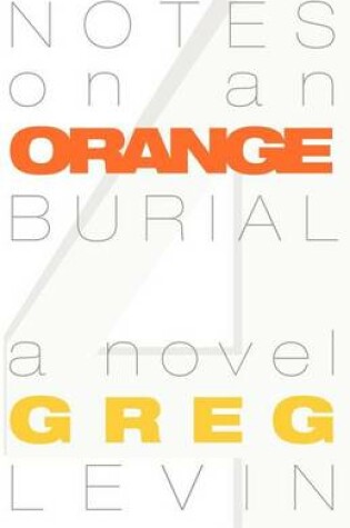 Cover of Notes on an Orange Burial