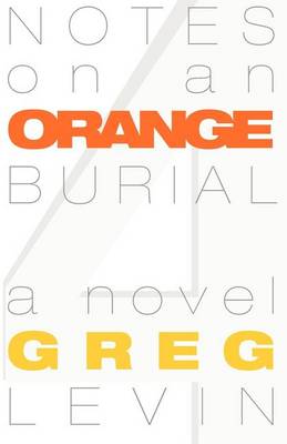 Book cover for Notes on an Orange Burial