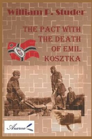 Cover of The Pact with the Death of Emil Kosztka