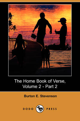 Book cover for The Home Book of Verse, Volume 2 - Part 2 (Dodo Press)