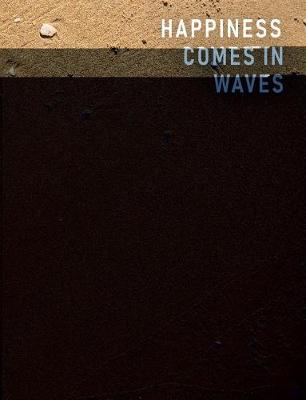 Book cover for Happiness Comes in Waves