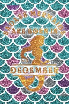 Book cover for Badass Mermaids Are Born In December