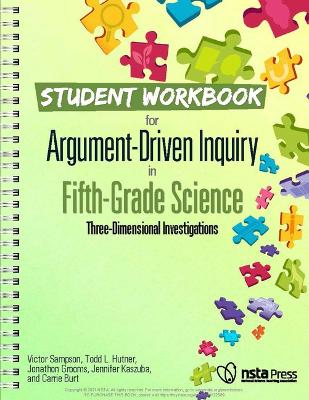 Book cover for Student Workbook for Argument-Driven Inquiry in Fifth-Grade Science