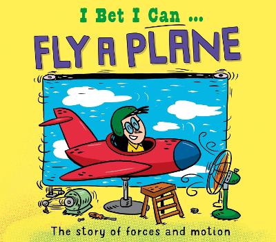 Book cover for I Bet I Can: Fly a Plane