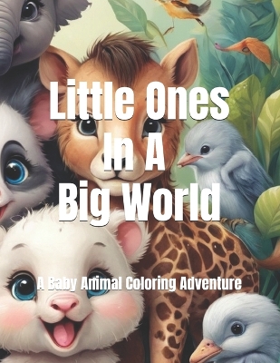 Cover of Little Ones In A Big World