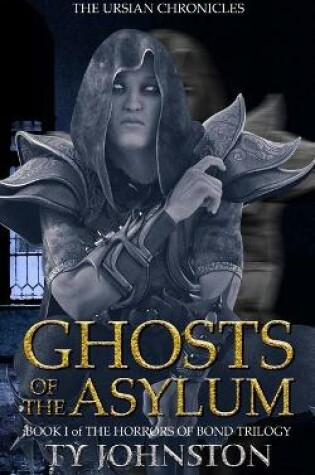 Cover of Ghosts of the Asylum