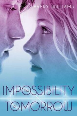 Cover of The Impossibility of Tomorrow