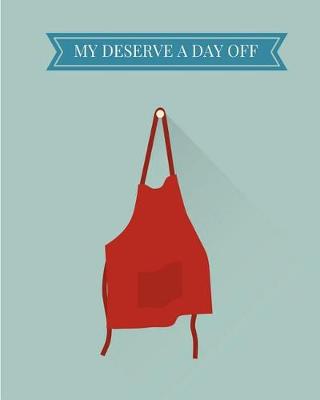 Book cover for My Deserve a Day Off