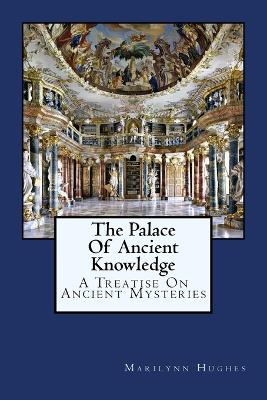 Book cover for The Palace Of Ancient Knowledge