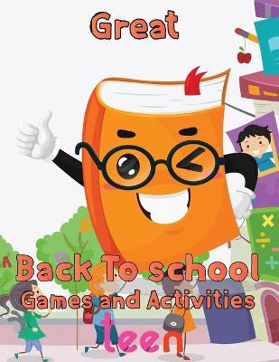 Book cover for Great Back To School Games And Activities Teen