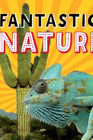 Cover of Read with Oxford: Stage 3: Non-fiction: Fantastic Nature